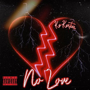No Love x Ka kartier