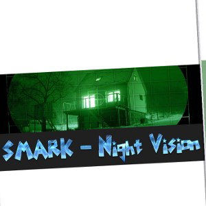 SMARK - Night Vision