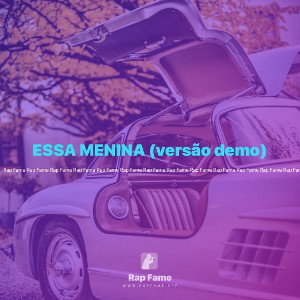 ESSA MENINA (versão demo)