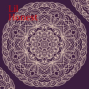Lil Honest -Mommas Only Son