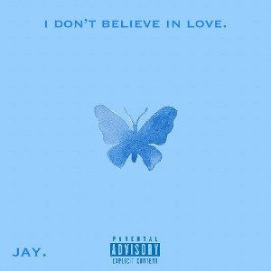 I DON’T BELIEVE IN LOVE (INTERLUDE)