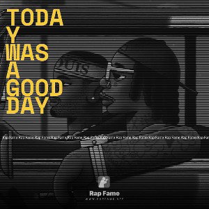 Today Was A Good Day
