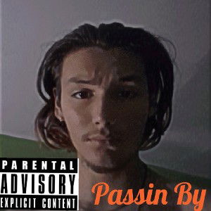  Passin by 