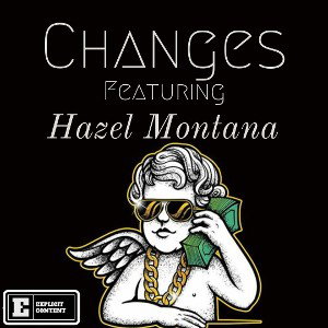 Changes Feat ItzYaGurrl 2 Hard 