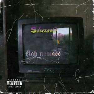 shano_Siah Namaee