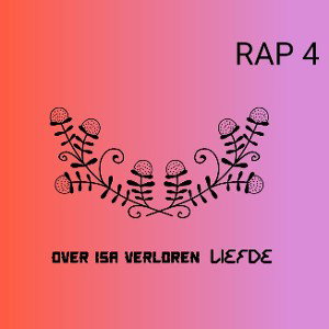 over Isa verloren liefde (  Korte rap 4 )