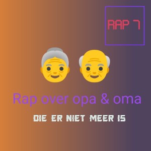 Rap over opa,s en oma,s die er niet meer is