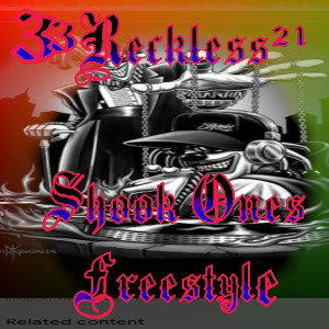 Reckless²¹ GANG - Shook Ones II Freestyle ²¹GangMOBB³³