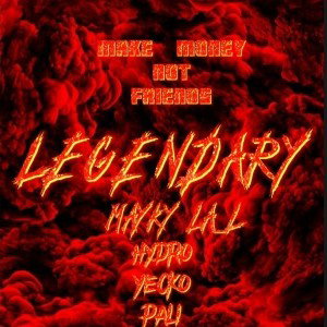 LEGENDARY--( MAYKY LA__L-HYDRO)