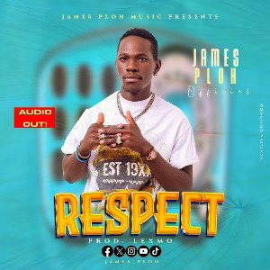 Respect by James Ploh Offitial
