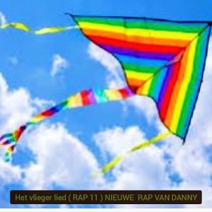 Het vlieger lied ( RAP 11 ) NIEUWE  RAP VAN DANNY