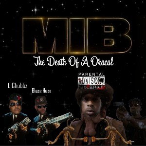 Blaze Haze M.I.B Ft Legendary Chubbz