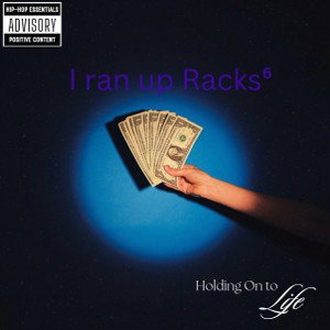 I Ran Up Racks 