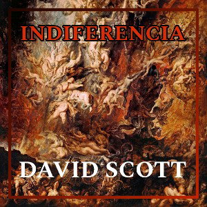 INDIFERENCIA - DAVID SCOTT