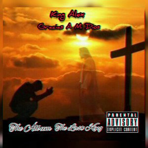 King_Alex_Gracias_A_Mi_Dios