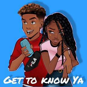 Get to know Ya 