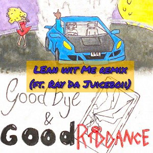 Juice Wrld - Lean Wit Me Remix (ft. Ray Da Juiceboii)