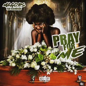 Pray For Me (feat. Blood Raw & Magors)