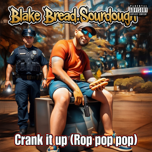 Crank it up (Rop pop pop)