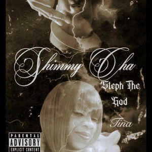shimmy Sha Steph ft Tina shimmy Cha  y'all Shimmy Cha niggas 