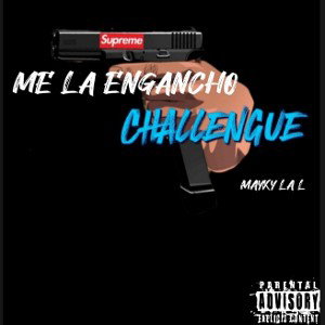 ME LA ENGANCHO CHALLENGUE | MAYKY LA L  x  JUANKA  x  PACHO ALQAEDA  x  JULIITO 