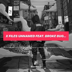 X Files Unnamed feat. Broke Bugatti