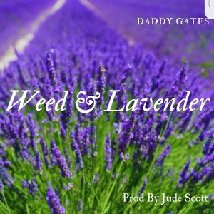 Weed and Lavender 🪻