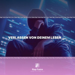 verlassen von Deinem Leben _Freestyle von 2012