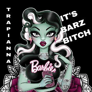  ITS BARZ BITCH 