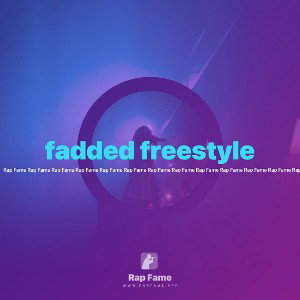 fadded freestyle 