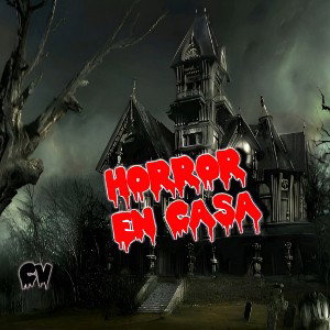 Joy Cael- Horror en Casa
