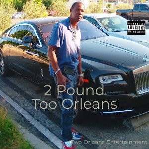 2 Pound/ Too Orleans