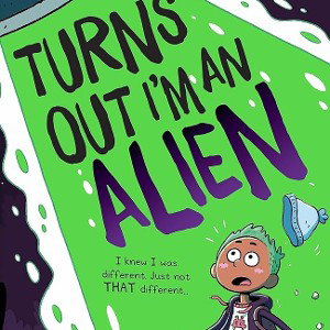 👾 turns out I'm a alien TRU 👾 