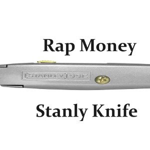 Rap Money - Stanly Knife