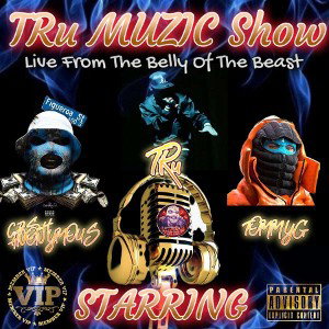 #TheTRuShow Ft DA HYPEMAN & CASH ANONYMOUS 