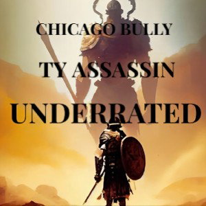 UNDERRATED ft. TY ASSASSIN