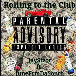 Rollin To The Club (ft. JuneFrmDaSouth)