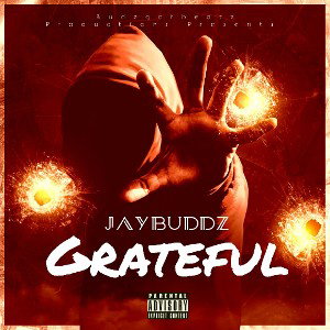 👑Jaybuddz👑- Grateful  | Freestyle 