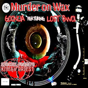 MURDER ON WAX  sg: KILLAH PRIEST#MOW #OLDSCHOOL #BOOMBAP