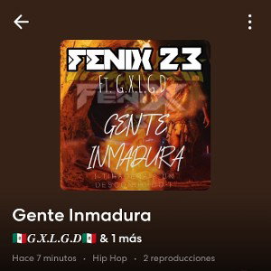 Fénix23 Ft G.X.L.G.D - Gente Inmadura  Remix Parte 2