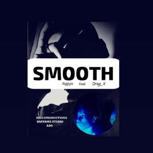 
SMOOTH (ft. dreg x)