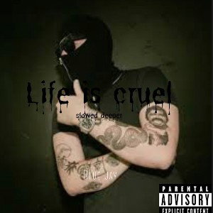 life is cruel
