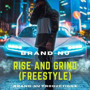 Rise and Grind (Freestyle)