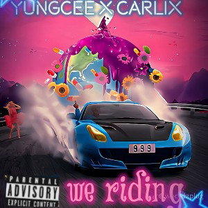  We riding 