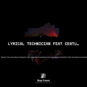 lyrical technician feat Century