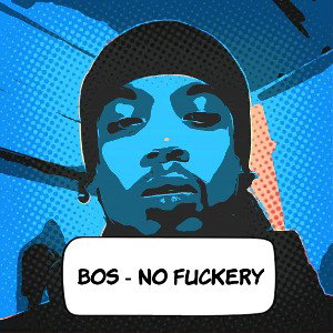 Bos - No fuckery 