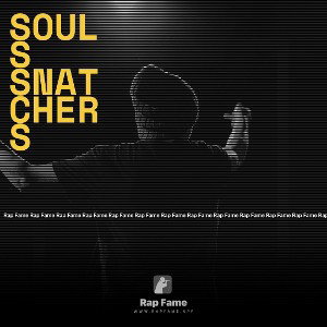SOULS SNATCHERS 