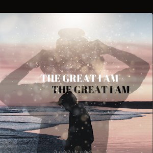 The great I am