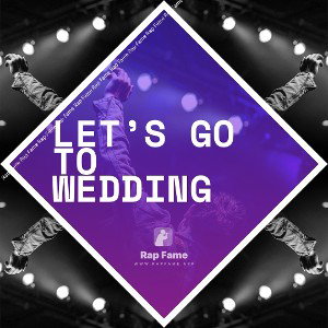 let’s go to wedding 