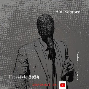 Freestyle 2024 - Sin Nombre